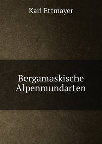 Bergamaskische Alpenmundarten