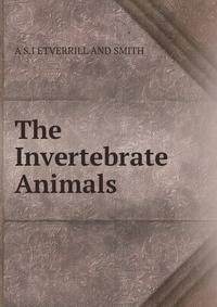 The Invertebrate Animals