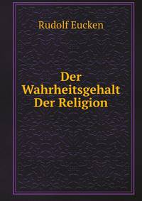 Der Wahrheitsgehalt Der Religion