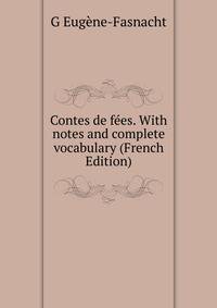 Contes de fees. With notes and complete vocabulary (French Edition)