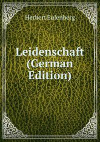 Leidenschaft (German Edition)