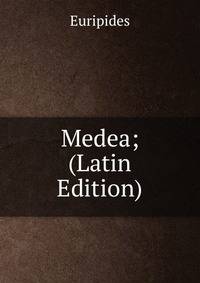 Medea; (Latin Edition)