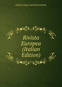 Rivista Europea (Italian Edition)