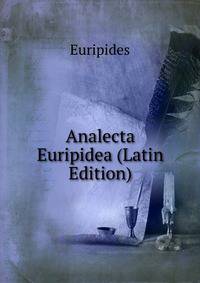 Analecta Euripidea (Latin Edition)