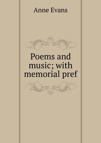 Poems and music; with memorial pref