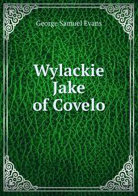 Wylackie Jake of Covelo