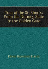 Tour of the St. Elmo's: From the Nutmeg State to the Golden Gate