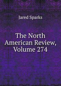 The North American Review, Volume 274