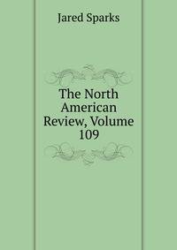 The North American Review, Volume 109