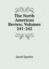 The North American Review, Volumes 241-242