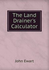 The Land Drainer's Calculator