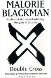 Noughts & Crosses 4. Double Cross