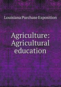 Agriculture: Agricultural education