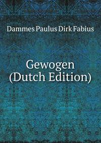 Gewogen (Dutch Edition)