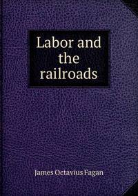 Labor and the railroads