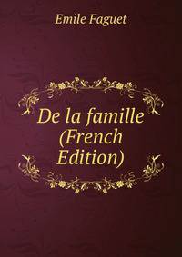 De la famille (French Edition)