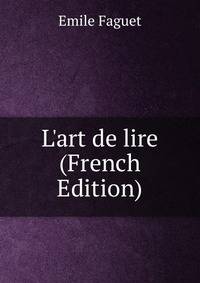 L'art de lire (French Edition)