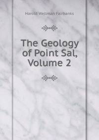The Geology of Point Sal, Volume 2