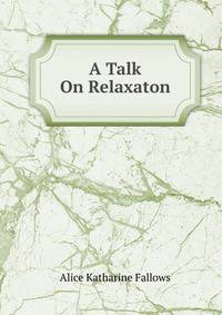 A Talk On Relaxaton