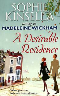 Desirable Residence, A, Kinsella, Sophie writing