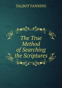 The True Method of Searching the Scriptures