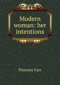 Modern woman: her intentions