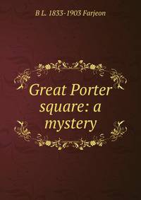 Great Porter square: a mystery