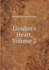 London's Heart, Volume 2