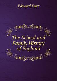 The School and Family History of England