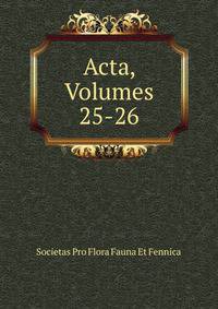 Acta, Volumes 25-26