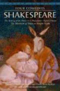 Four Comedies: The Taming of the Shrew, A Midsummer Night's Dream, The Merchant of Venice, Twelfth Night