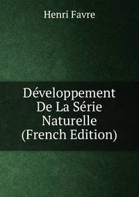 Developpement De La Serie Naturelle (French Edition)