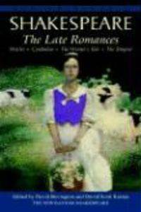 The Late Romances: Pericles, Cymbeline, The Winter's Tale, The Tempest