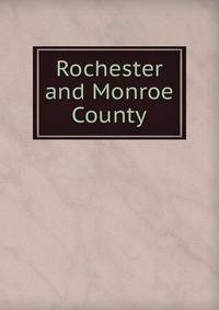 Rochester and Monroe County