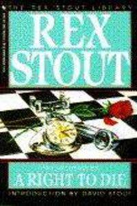 A Right to Die (Nero Wolfe Series)