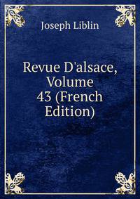 Revue D'alsace, Volume 43 (French Edition)