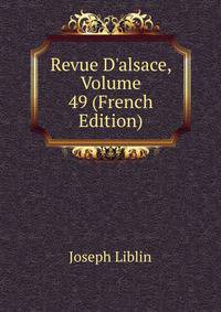 Revue D'alsace, Volume 49 (French Edition)