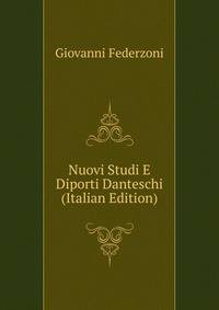 Nuovi Studi E Diporti Danteschi (Italian Edition)