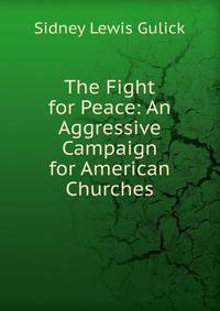 The Fight for Peace: An Aggressive Campaign for American Churches