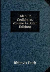Oden En Gedichten, Volume 4 (Dutch Edition)