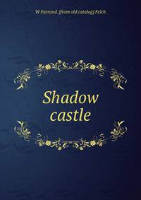 Shadow castle