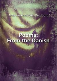 Poems: From the Danish