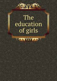 The education of girls
