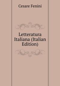 Letteratura Italiana (Italian Edition)