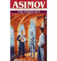 The Naked Sun (The Robot Series)