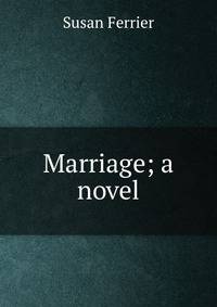 Marriage; a novel
