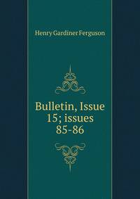 Bulletin, Issue 15; issues 85-86