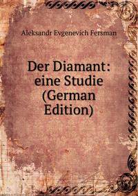 Der Diamant: eine Studie (German Edition)