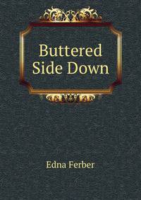 Buttered Side Down