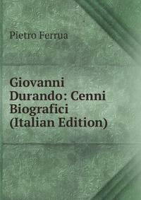 Giovanni Durando: Cenni Biografici (Italian Edition)